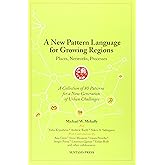 A New Pattern Language for Growing Regions: Places, Networks, Processes