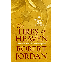 The Fires of Heaven: Book Five of 'The Wheel of Time' book cover