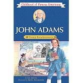 John Adams: Young Revolutionary (Childhood of Famous Americans)