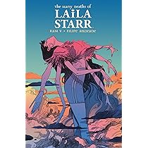 The Many Deaths of Laila Starr Deluxe Edition: Collects The Many