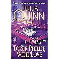 To Sir Phillip, With Love (Bridgertons Book 5)