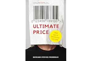 Ultimate Price: The Value We Place on Life