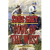 Code of the West: A Western Story