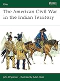 The American Civil War in the Indian Territory (Elite)