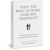 Does the Bible Support Same-Sex Marriage?: 21 Conversations from a Historically Christian View