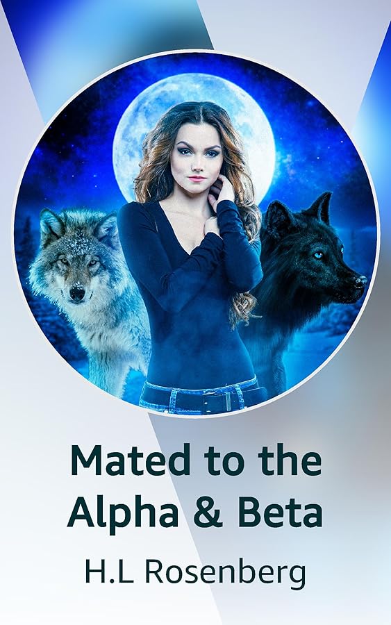Mated to the Alpha & Beta Kindle Vella Mated to the Alpha & Beta Kindle Vella