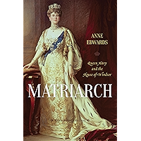 Matriarch: Queen Mary and the House of Windsor book cover