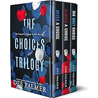 The Choices Trilogy: Hot alpha male romantic suspense novels (The Choices Series) book cover