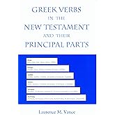 Greek Verbs in the New Testament and Their Principal Parts