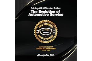 Building a Gold Standard Service Advisor: The Evolution of Automotive Service