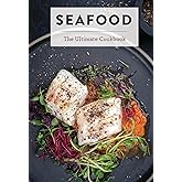 Seafood: The Ultimate Cookbook
