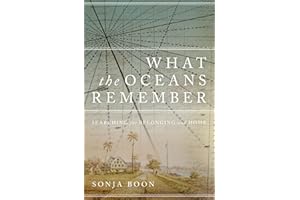 What the Oceans Remember: Searching for Belonging and Home