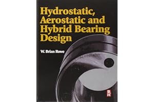 Hydrostatic, Aerostatic and Hybrid Bearing Design