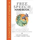 Free Speech Handbook: A Practical Framework for Understanding Our Free Speech Protections (World Citizen Comics)