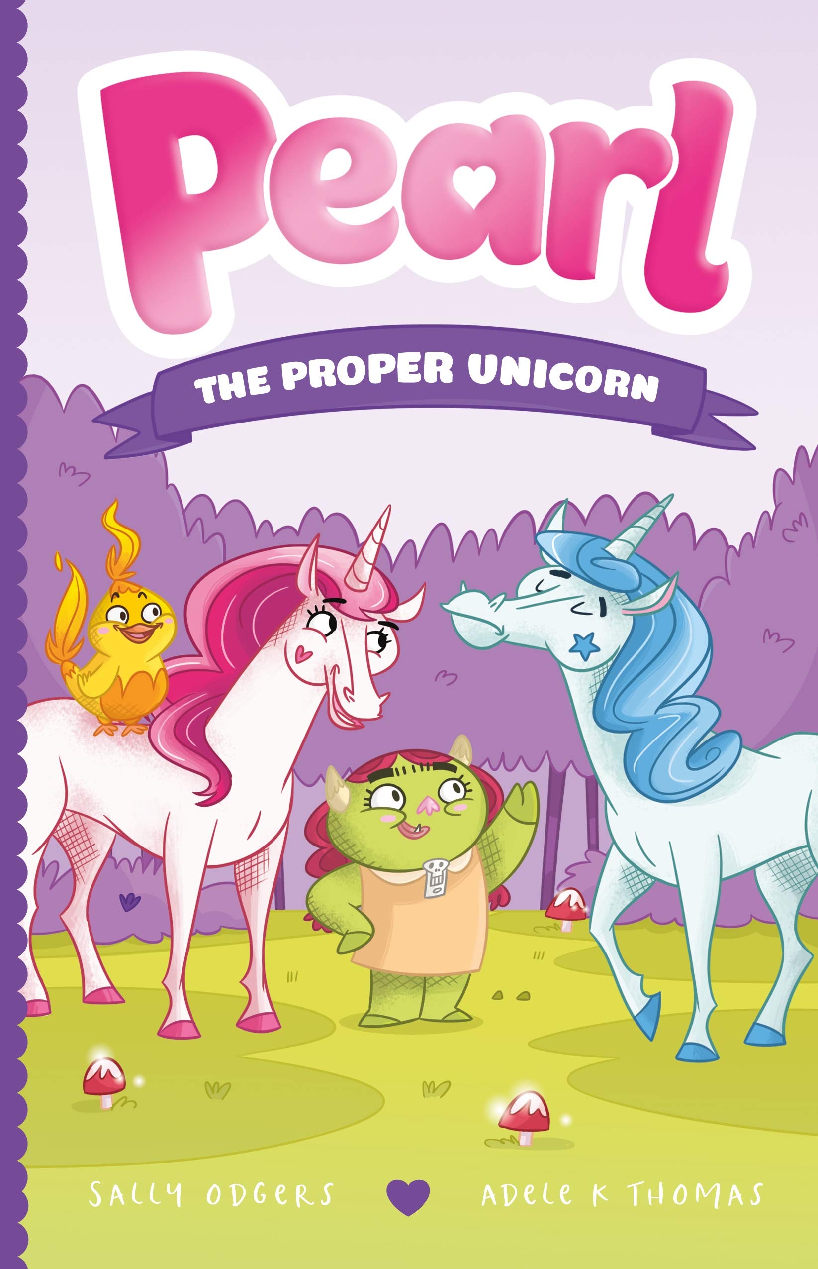 Pearl The Proper Unicorn Pearl The Magical Unicorn 3 Odgers Sally Thomas Adele K 9781250235541 Amazon Com Books