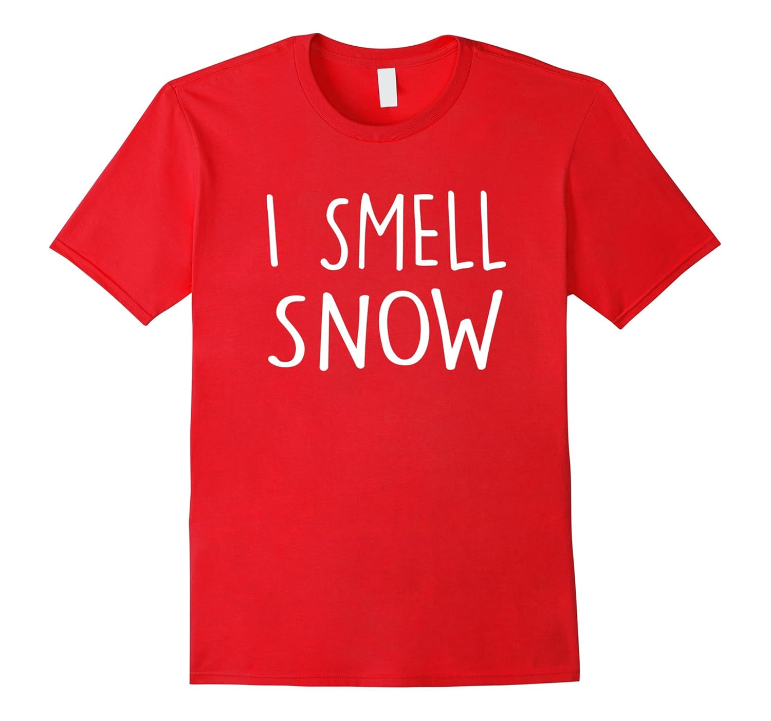 I Smell Snow Funny Love Winter Gift T-Shirt-ANZ