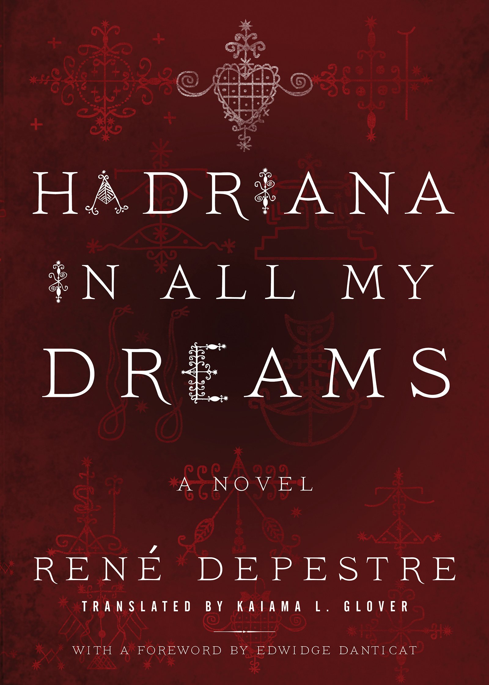 Hadriana In All My Dreams René Depestre Kaiama L Glover - 
