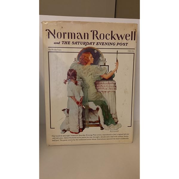 Norman Rockwell &amp; the Saturday Evening Post: The Early Years