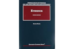 Federal Rules of Evidence 2020-21 Statutory and Case Supplement to Fisher's Evidence, 3d (University Casebook Series)