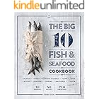 The Big 10 Fish & Seafood Cookbook