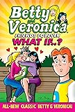 Betty & Veronica: What If