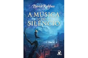 A música do silêncio (A Crônica do Matador do Rei) (Portuguese Edition)