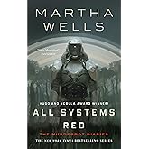 All Systems Red: The Murderbot Diaries (The Murderbot Diaries, 1)
