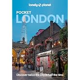 Lonely Planet Pocket London: Discover Twice the City in Half the Time | Top Sights | Maps &amp; Walking Tours | Covers Buckingham Palace, Tower of London, Regent's Park and more (Pocket Guide)