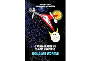 O restaurante no fim do universo (O mochileiro das galáxias) (Portuguese Edition)