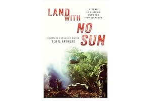 Land With No Sun: A Year in Vietnam with the 173rd Airborne