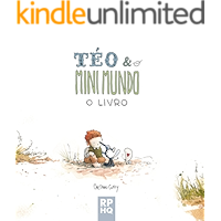 Téo & O Mini Mundo - O LIVRO (Portuguese Edition) book cover Téo & O Mini Mundo - O LIVRO (Portuguese Edition) book cover