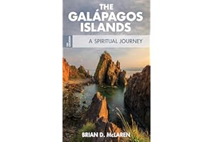The Galapagos Islands: A Spiritual Journey (On Location Book 1)