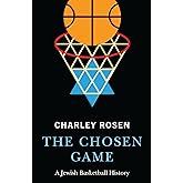 The Chosen Game: A Jewish Basketball History