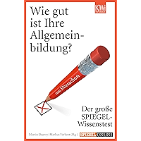 Wie gut ist Ihre Allgemeinbildung?: Der große SPIEGEL-Wissenstest zum Mitmachen (German Edition) book cover