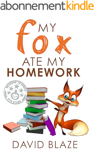 Download My Fox Ate My Homework (a hilarious fantasy for children ages 8-12) (English Edition) PDF