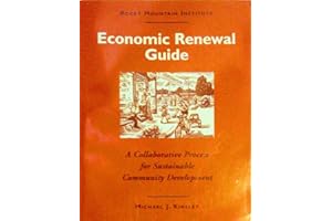 Economic Renewal Guide: A Collaborative Process for Sustainable Community Development
