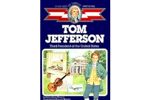 Thomas Jefferson: Third President of the United States (Childhood of Famous Americans)