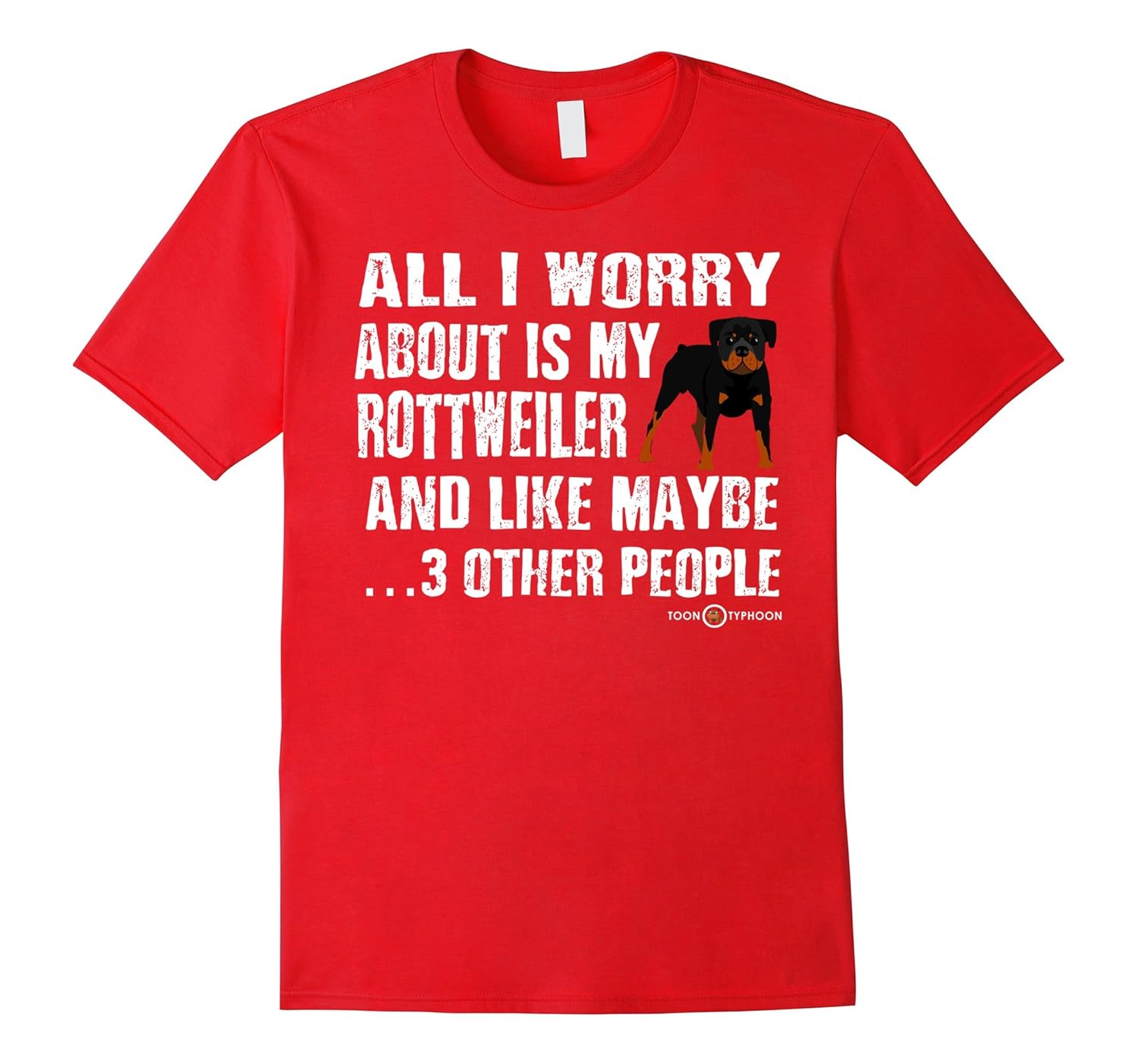 Rottweiler Shirt | All I worry about is my Rottweiler-ANZ