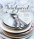 The Newlywed Cookbook: Fresh Ideas and Modern