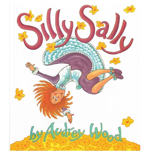Amazon.com: Silly Sally: 9780152019907: Wood, Audrey: Books