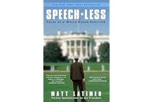Speech-less: Tales of a White House Survivor