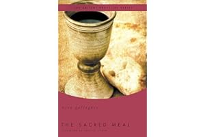 The Sacred Meal (Ancient Practices)