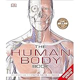 The Human Body Book: An Illustrated Guide to its Structure, Function, and Disorders (DK Human Body Guides)