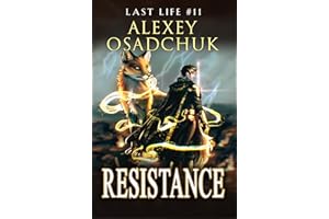 Resistance (Last Life Book #11): A Progression Fantasy Series