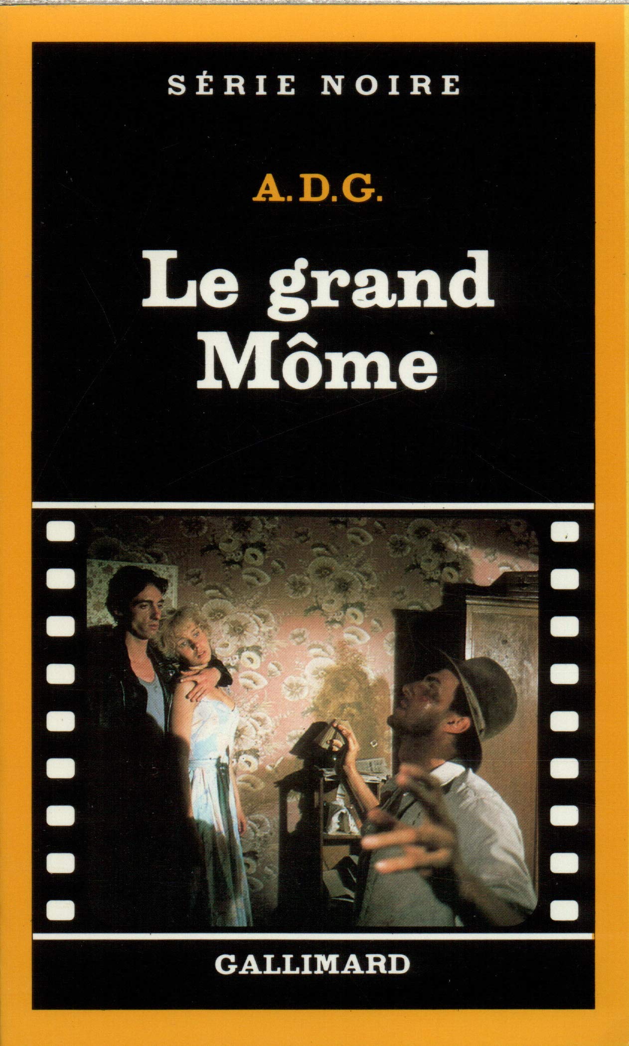 Grand Mome Serie Noire 1 French Edition A D G Amazon Com Books