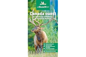 Canada ouest - de Vancouver à Montréal, du Yukon au Nunavut - Gu