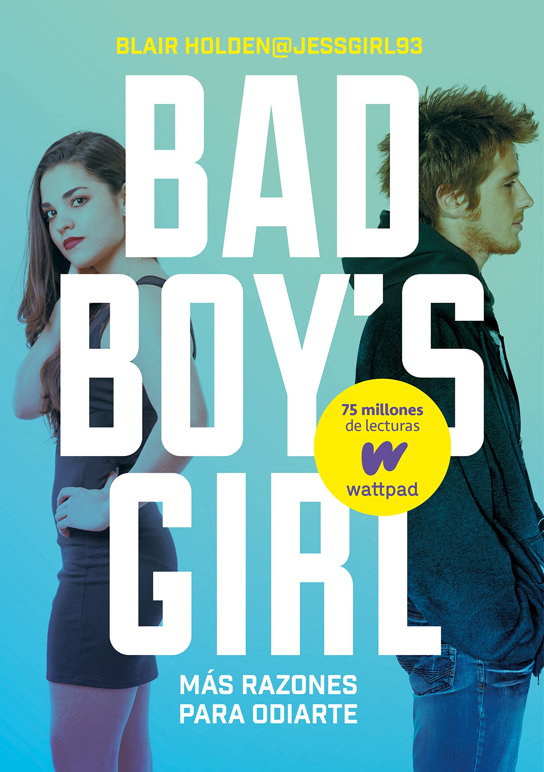 Portada de Más razones para odiarte (Bad Boy's Girl 2) (Wattpad)