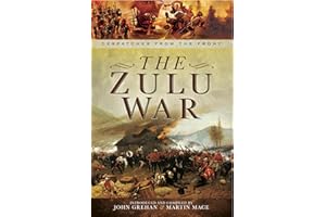 The Zulu War: The War Despatches Series (Despatches from the Front)