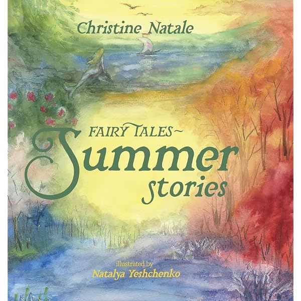 Fairy Tales: Summer Stories: Natale, Christine, Yeshchenko