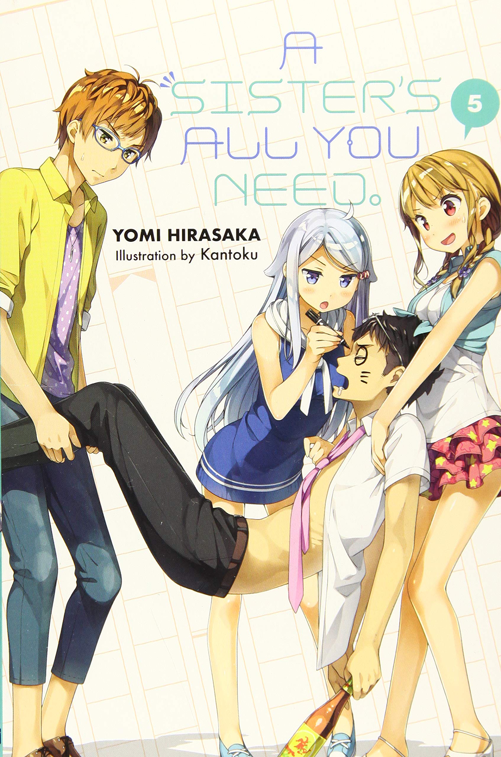 Amazon Com A Sister S All You Need Vol 5 Light Novel A Sister S All You Need 5 9781975353629 Hirasaka Yomi Kantoku Books
